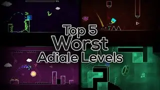 Top 5 WORST Adiale Levels