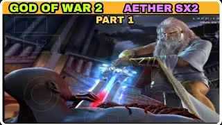 GOD OF WAR 2 AETHER SX2 ANDROID FULL GAMEPLAY WALKTHROUGH PART 1 -NO COMMENTARY