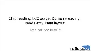 Chip reading. ECC usage. Page layout. Dump reread. Read Retry.