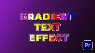 Color Gradient Text Effect Premiere Pro Tutorial