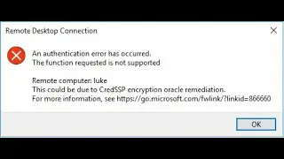 Hướng Dẫn Sửa Lỗi Remote Desktop | An authentication error has occurred