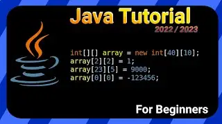 Arrays - Java TUTORIAL 2022/2023 for BEGINNERS