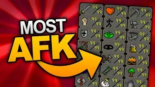 Most AFK 99s in OSRS