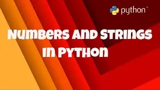 #2 Getting Start With Python,Number,Strings,String Operation,Representation