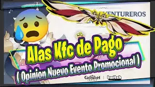 Alas Kfc de Pago ( Opinion Nuevo Evento Promocional ) Genshin Impact