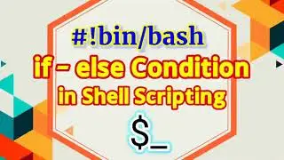 15. if-else Conditional statement in Shell Script | Shell Scripting Tutorial for Beginners