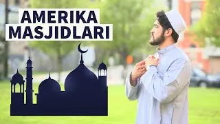 AMERIKA MASJIDLARI. O'ZBEKLARDAN $1,6 MLN EXSON, 2 MAHAL JUMA NAMOZI O'QILISHI