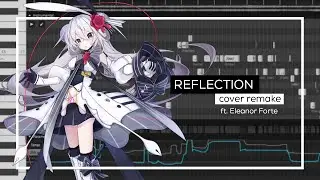 【Synthesizer V】Reflection - Cover (Remake) ft. Eleanor Forte