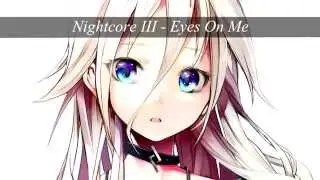 Nightcore III - Eyes On Me