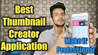 Best Thumbnail Maker App For Android | Best Thumbnail Maker App