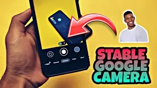 ⚡ Most STABLE Google Camera + Config ⚡ is here - Try this GCAM on your Android Device 🔥🔥