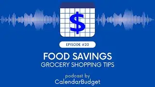 #Podcast: Ep 20:  Food Savings  - Grocery Shopping Tips