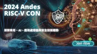 2024 Andes RISC V CON Hsinchu
