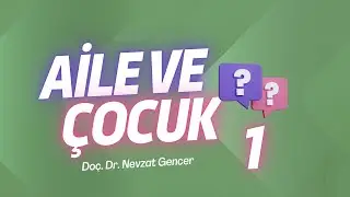 Aile ve Çocuk (1)