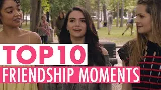 TOP 10 Best Friendship Moments - The Bold Type