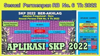 APLIKASI SKP  TERBARU 2O22 - Sesuai Permenpan RB No. 6 Tahun 2022