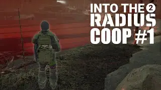 Into The Radius 2 Coop #1 - The Forest Ain't Friendly