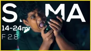 SIGMA 14-24mm 2.8 ART SONY E Mount Review | Sinhala | සිංහල | Sharadh Chanduma