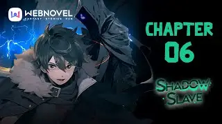 Shadow Slave｜Audiobook | Chapter 6:Confronting The Tyrant | Official audio | Webnovel