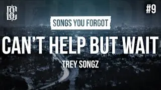 Trey Songz - Can't Help But Wait | Lyrics