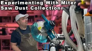 Experimenting With Miter Saw Dust Collection - Makita upgrades