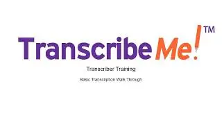 TR training  - Transcription Walkthrough