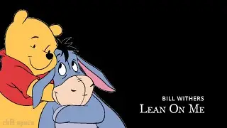 Bill Withers - Lean On Me LYRICS