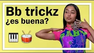 Entendiendo a Bb Trickz. La más odiada de España.