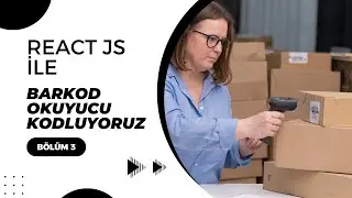React ile Barkod Okuyucu Kodluyoruz Bölüm 3 | Barkod Okuma | #reactjs #barcode #commerce #detector