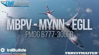 777 Immersion Package First Look! ✈️MBPV → MYNN → EGLL✈️
