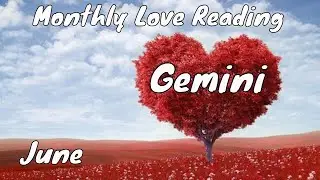 ♊ #Gemini | You DO want this.  And they ARE sorry.  | monthly love tarot 📚 | June