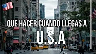 LO PRIMERO QUE HAY QUE HACER CUANDO LLEGAS A ESTADOS UNIDOS 🇺🇸 #usa