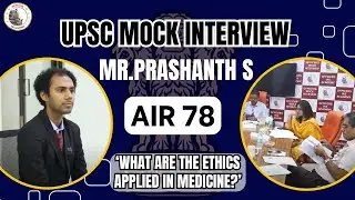 Insights into UPSC Success: Dr. Prasanth's Mock Interview | Officers IAS Academy |