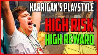 High Risk, High Reward - The Karrigan Playstyle