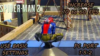 MARVEL SPIDER-MAN 2 PC PORT BOOST FPS AND 100% LAG FIX || ALL RTX AND GTX GRAPHIC CARD ||