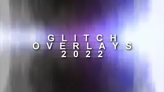 Glitch Overlay Pack 2022