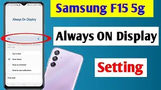 Samsung f15 5g always on display setting | how to enable always on display Samsung f15 5g