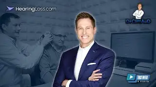 Dr. Cliff Olson on Future of Audiology Practice and Partnership with Audigy on HearingLoss.com