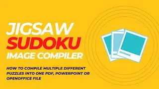 Bulk Compile Jigsaw Sudoku Puzzles: Create PDFs, PowerPoint, and OpenOffice Files!