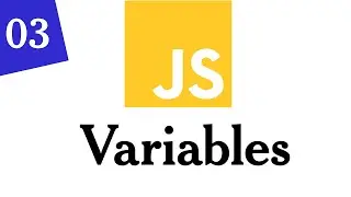 003- JavaScript Variables | JavaScript For Beginners