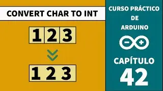 ADC42 - Char to integer || Arduino