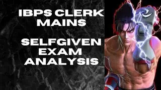IBPS CLERK MAINS EXAM 2022...self given exam analysis!!!!