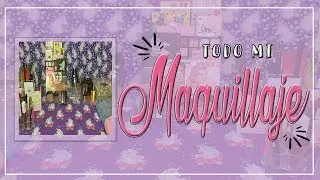 TODO MI MAQUILLAJE ACTUAL Y TIPS DE ORGANIZACION// AIMEP3