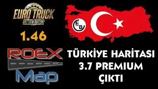 TÜRKİYE HARİTASI 3.7 PREMIUM ROEXTENDED ÇIKTI !! YENİ GELEN ŞEHİRLER VE YOLLAR !!