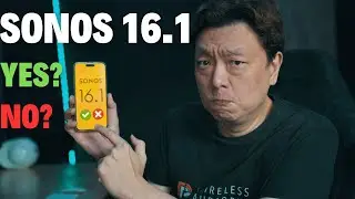 Sonos 16.1 firmware update - So No? Or So Yes?