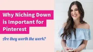 Why you need a niche on Pinterest