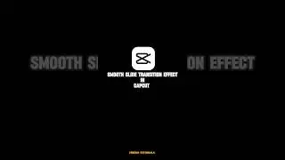 SMOOTH SLIDE TRANSITION EFFECT IN CAPCUT #capcut #edit #transition