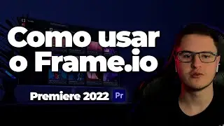 COMO USAR O FRAME.IO - Envie seus vídeos para REVISÃO do cliente!