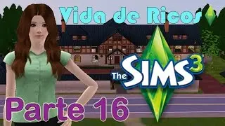 Los Sims 3 Vida De Ricos : Parte 16 - ¡Adolescente!