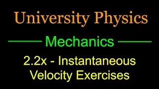 2.2x - Instantaneous Velocity Exercises